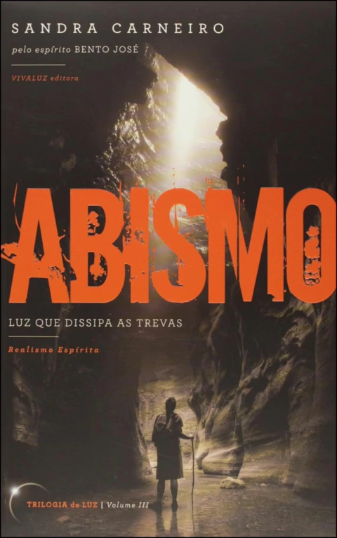 Coleção exploradores da Luz - Vol 03 - abismo