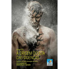 A origem oculta das doenças - livrariaCX - Chico Xavier