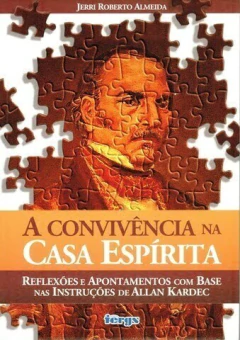 A convivência na casa espírita - comprar online