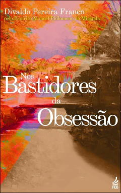 Nos bastidores da obsessão