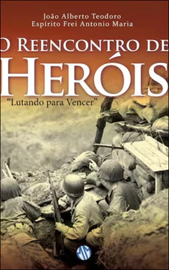 O reencontro de heróis