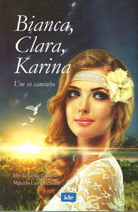 Bianca, Clara, Karina