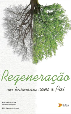Regeneração - em harmonia com o pai
