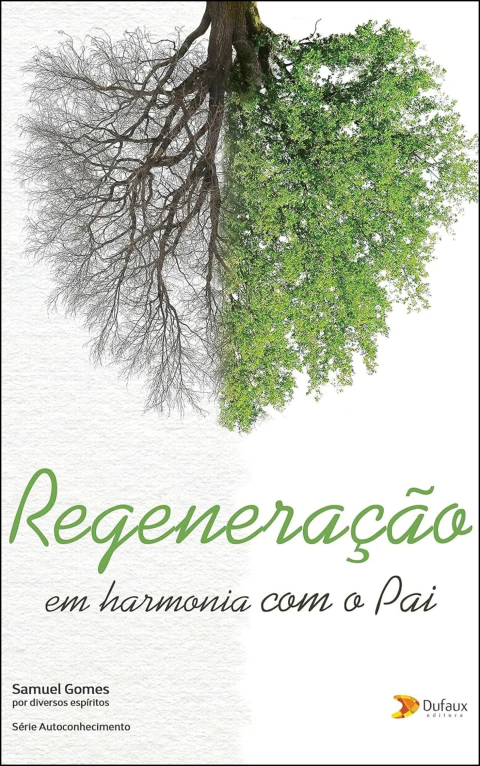 Regeneração - em harmonia com o pai