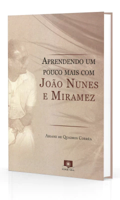 Aprendendo um pouco mais com João Nunes e Miramez - comprar online