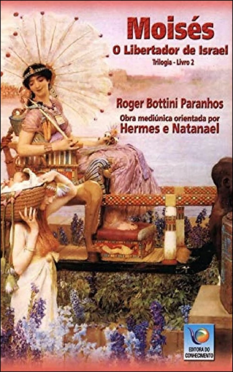 Trilogia no mundo dos faraós - Vol 02 - Moisés - o libertador de Israel