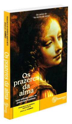 Os prazeres da alma - livrariaCX - Chico Xavier