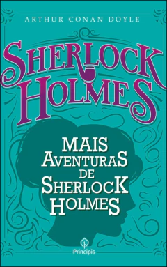 Sherlock Holmes - mais aventuras de Sherlock Holmes