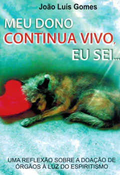 Meu dono continua vivo, eu sei - comprar online