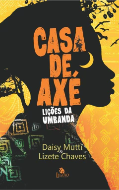 Casa de axé - lições da umbanda