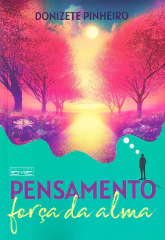 Pensamento - força da alma - livrariaCX - Chico Xavier