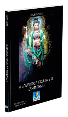 A sabedoria oculta e o espiritismo - comprar online