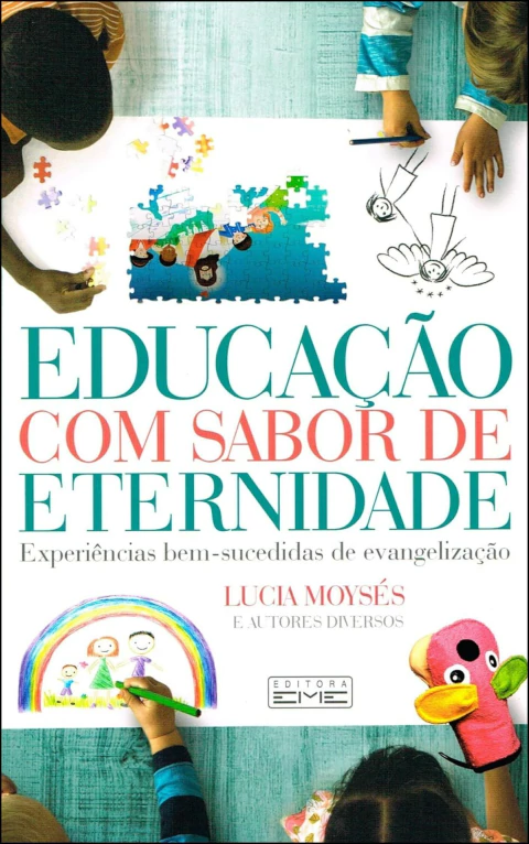 Educação com sabor de eternidade