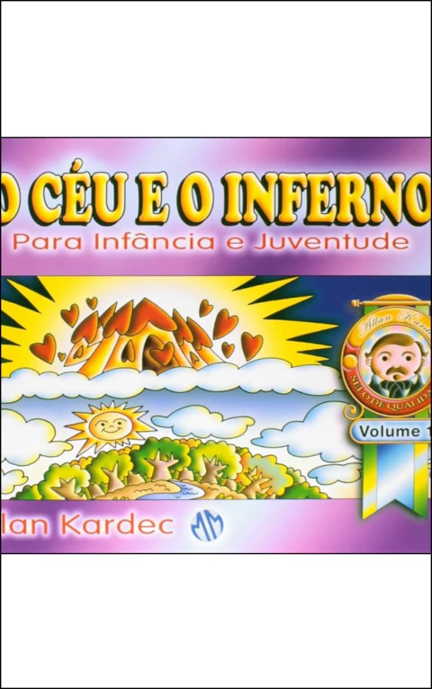 O céu e o inferno para infância e juventude - Vol 01
