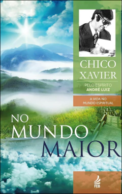 Coleção André Luiz - Vol 05 - no mundo maior