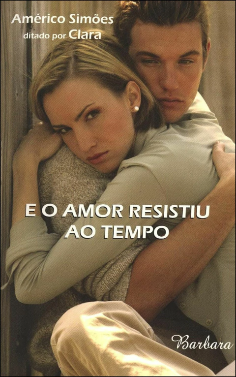 E o amor resistiu ao tempo