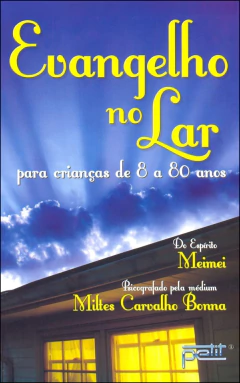 Evangelho no lar para crianças de 8 a 80 anos