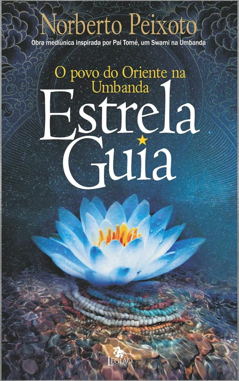 Estrela guia - o povo do oriente na umbanda