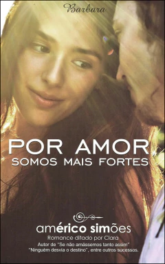 Por amor somos mais fortes
