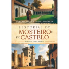 Histórias do mosteiro e do castelo - comprar online