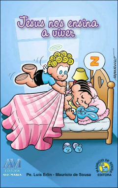 Turma da Mônica - Jesus nos ensina a viver