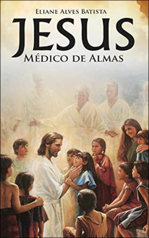 Jesus - médico de almas