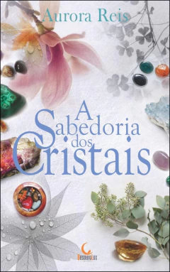 A sabedoria dos cristais