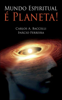 Mundo espiritual é planeta!