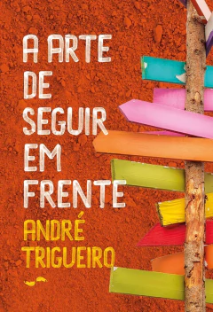 A arte de seguir em frente (livro de bolso) - comprar online