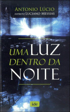Uma luz dentro da noite