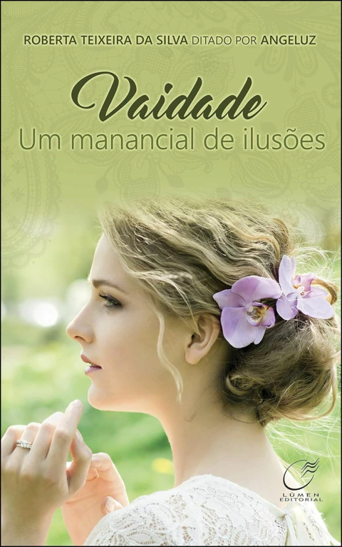 Vaidade - um manancial de ilusões