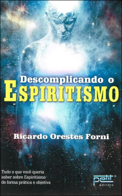 Descomplicando o espiritismo
