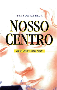 Nosso centro casa de serviços e cultura