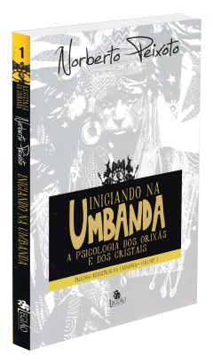 Trilogia registros da umbanda - Vol 01 - iniciando na umbanda na internet