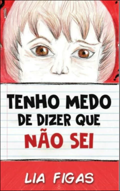 Tenho medo de dizer que não sei
