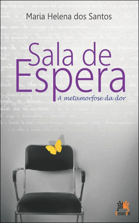 Sala de espera - a metamorfose da dor
