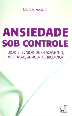 Ansiedade sob controle