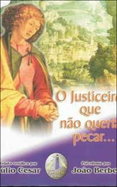O justiceiro que não queria pecar