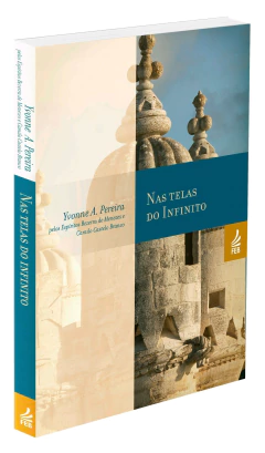 Nas telas do infinito - livrariaCX - Chico Xavier