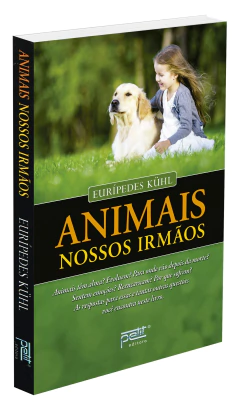 Animais, nossos irmãos - livrariaCX - Chico Xavier