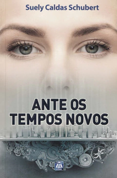 Ante os tempos novos - livrariaCX - Chico Xavier