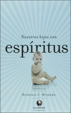 Nossos filhos são espíritos (espanhol) - Nuestros hijos son espíritus