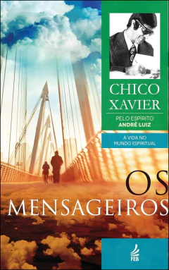 Coleção André Luiz - Vol 02 - os mensageiros