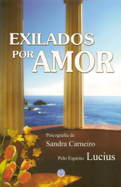 Exilados por amor - livrariaCX - Chico Xavier