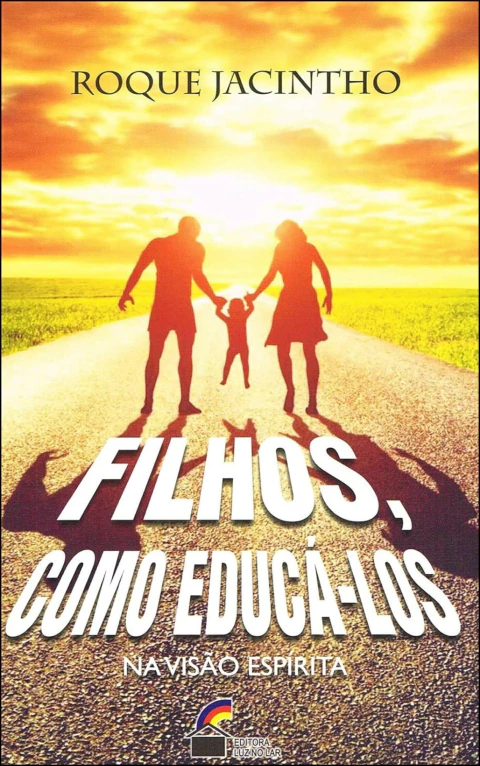 Filhos, como educá-los - na visão espírita