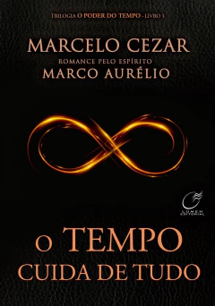 Trilogia o poder do tempo - Vol 01 - o tempo cuida de tudo - comprar online