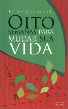 Oito semanas para mudar sua vida