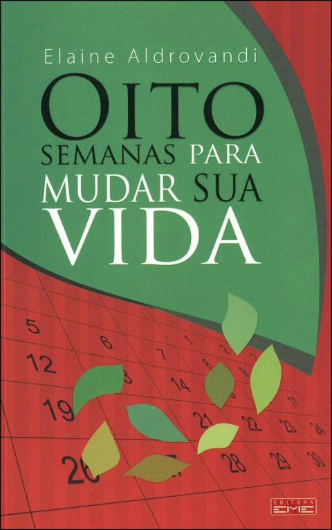 Oito semanas para mudar sua vida