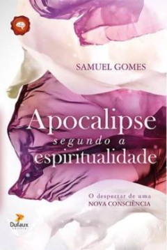 Apocalipse segundo a espiritualidade - comprar online