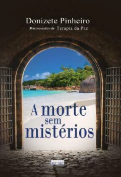 A morte sem mistérios - comprar online